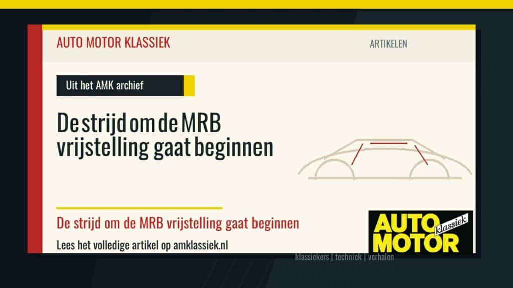 De strijd om de MRB vrijstelling gaat beginnen - Auto Motor Klassiek