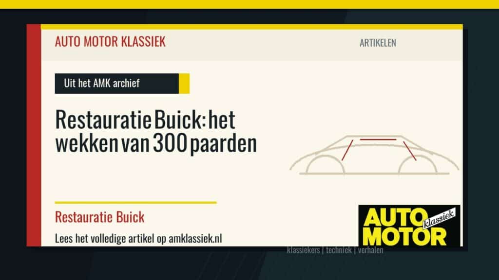 Restauratie Buick: het wekken van 300 paarden - Auto Motor Klassiek