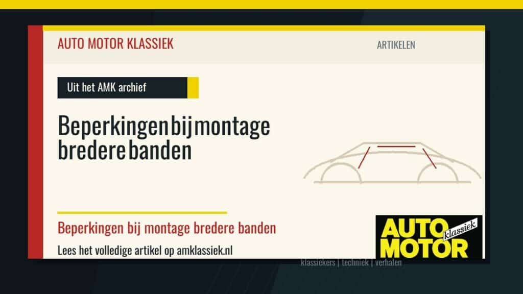 Beperkingen bij montage bredere banden - Auto Motor Klassiek