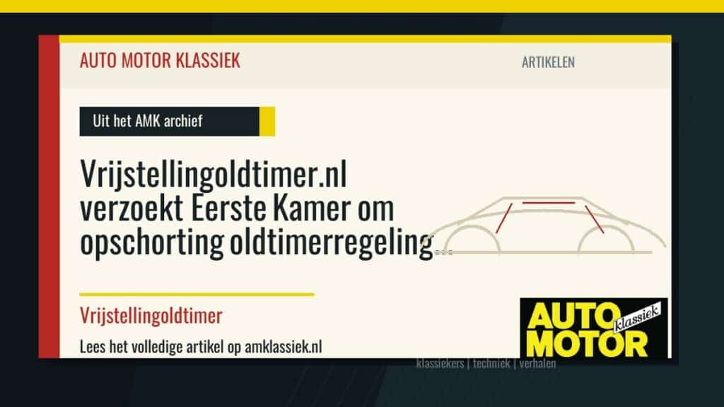 Vrijstellingoldtimer.nl verzoekt Eerste Kamer om opschorting oldtimerregeling - Auto Motor Klassiek