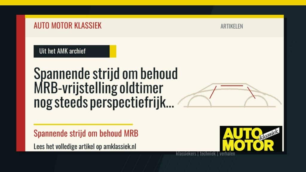 Spannende strijd om behoud MRB-vrijstelling oldtimer nog steeds perspectiefrijk - Auto Motor Klassiek