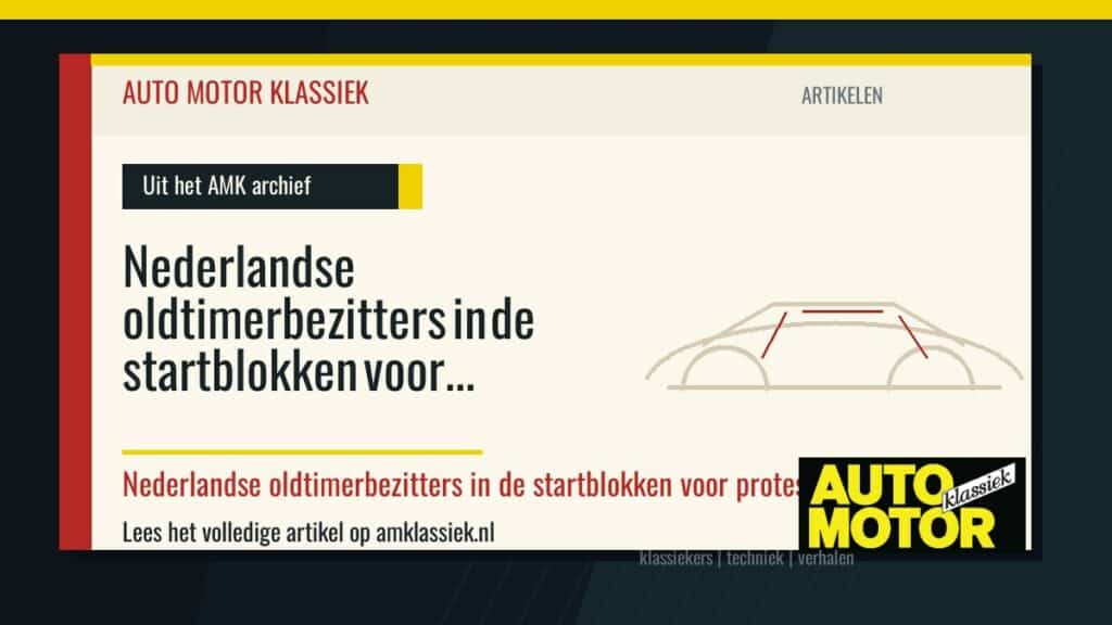 Nederlandse oldtimerbezitters in de startblokken voor protestacties - Auto Motor Klassiek