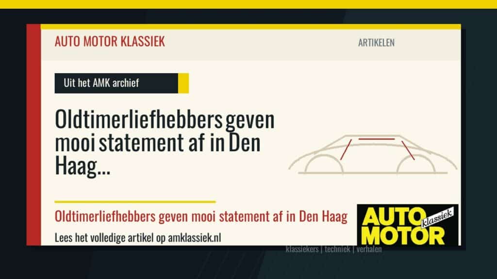 Oldtimerliefhebbers geven mooi statement af in Den Haag - Auto Motor Klassiek