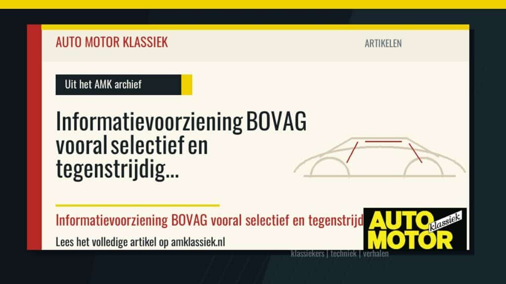 Informatievoorziening BOVAG vooral selectief en tegenstrijdig - Auto Motor Klassiek