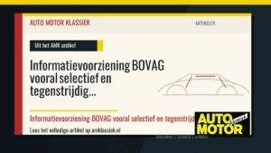 Informatievoorziening BOVAG vooral selectief en tegenstrijdig - Auto Motor Klassiek