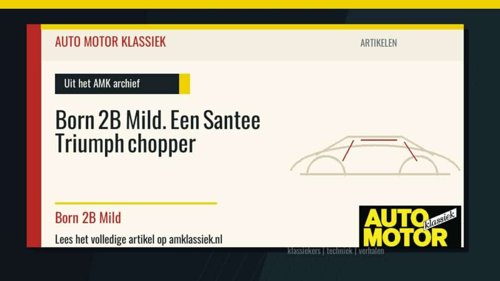 Born 2B Mild. Een Santee Triumph chopper - Auto Motor Klassiek