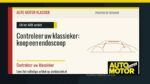 Controleer uw klassieker: koop een endoscoop - Auto Motor Klassiek