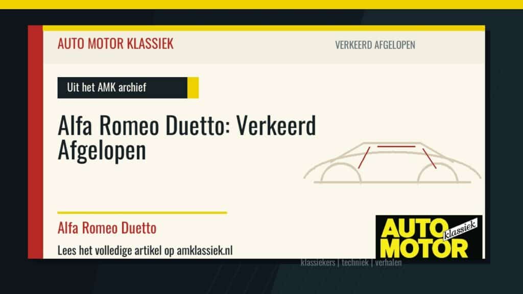Alfa Romeo Duetto: Verkeerd Afgelopen - Auto Motor Klassiek