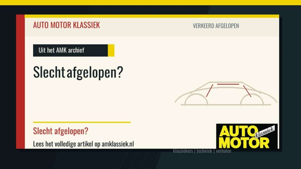 Slecht afgelopen? - Auto Motor Klassiek