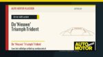 De ‘Nieuwe’ Triumph Trident - Auto Motor Klassiek