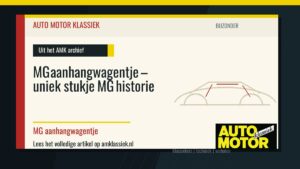 MG aanhangwagentje – uniek stukje MG historie - Auto Motor Klassiek