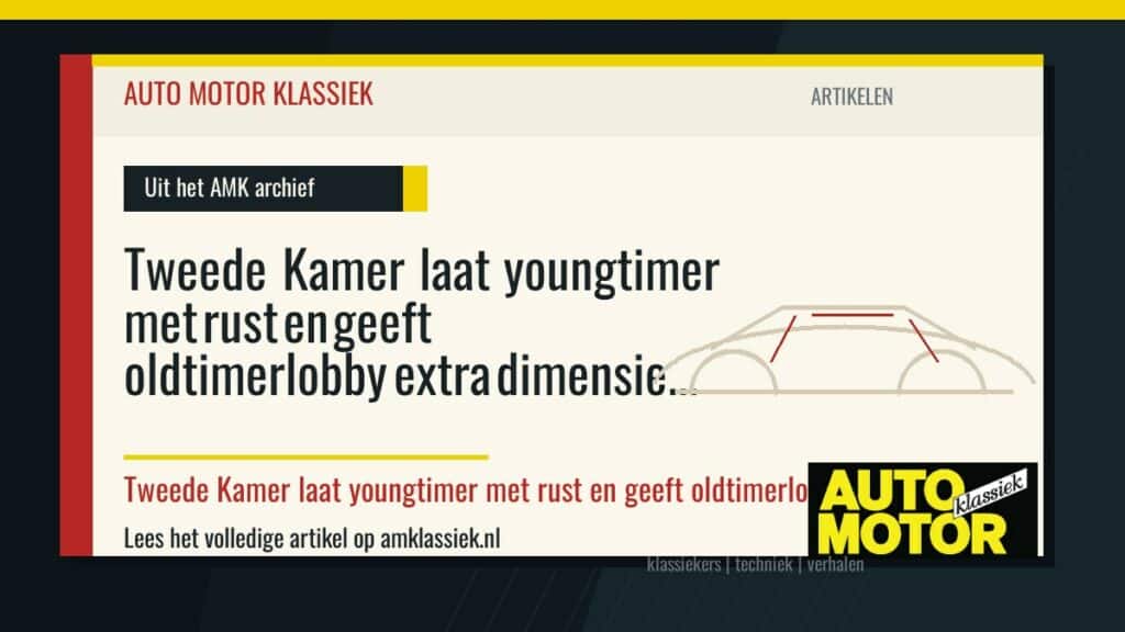 Tweede Kamer laat youngtimer met rust en geeft oldtimerlobby extra dimensie - Auto Motor Klassiek