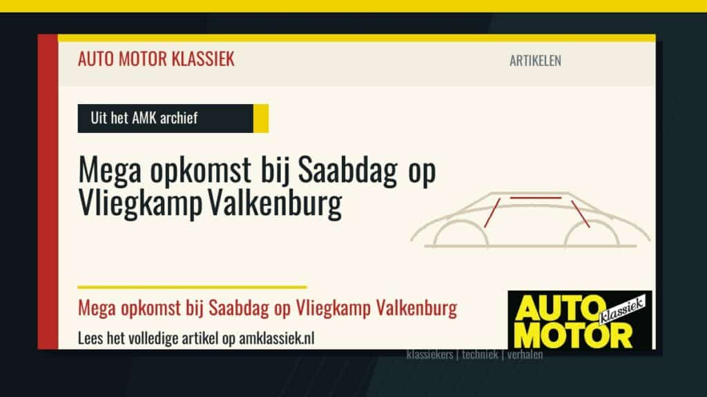 Mega opkomst bij Saabdag op Vliegkamp Valkenburg - Auto Motor Klassiek