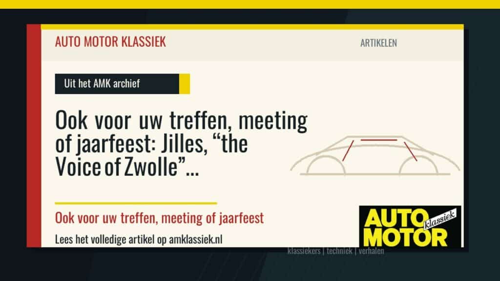 Ook voor uw treffen, meeting of jaarfeest: Jilles, “the Voice of Zwolle” - Auto Motor Klassiek
